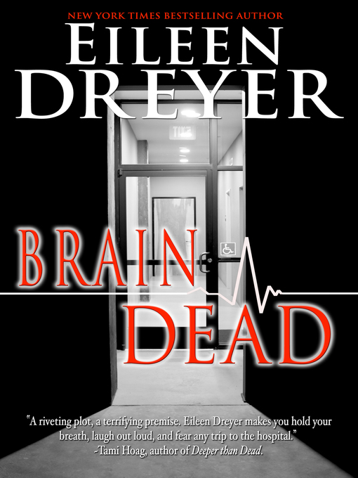 Title details for Brain Dead by Eileen Dreyer - Available